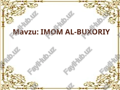 imom al-buxoriy — PPTX
