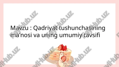 qadriyattushunchasiningma'nosivauningumumiytavsifi — PPTX