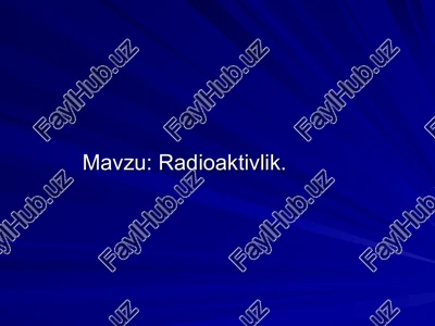 radioaktivlik — PPT