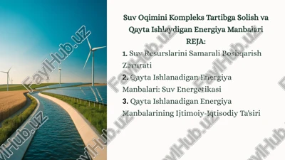 suv oqimini kompleks tartibga solish va qayta ishlaydigan energiya manbalari — PPTX