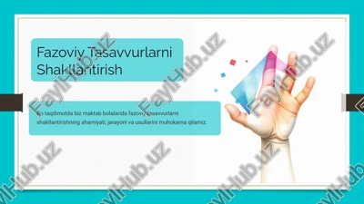 fazoviy tasavvurlarni shakllantirish — PPTX