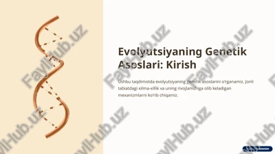 evolyutsiyaning genetik asoslari — PPTX