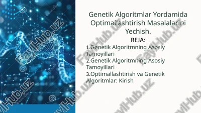 optimallashtirish va genetik algoritmlar — PPTX