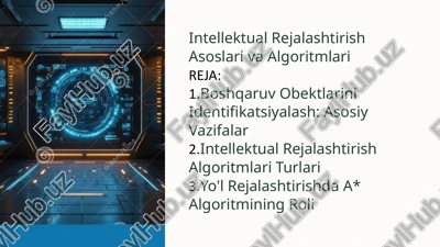 intellektual rejalashtirish asoslari va algoritmlari — PPTX