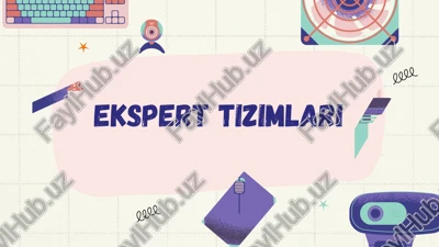 ekspert tizimlar — PPTX