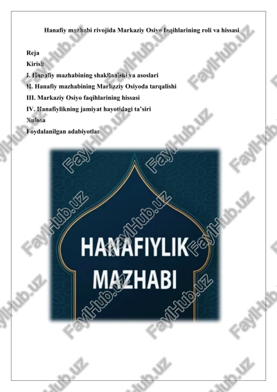 hanafiy mazhabi rivojida markaziy osiyo faqihlarining roli va hissasi — DOCX