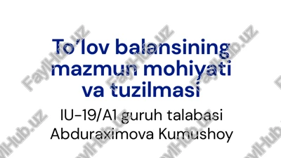 to’lov balansining mazmun mohiyati va tuzilmasi — PPTX