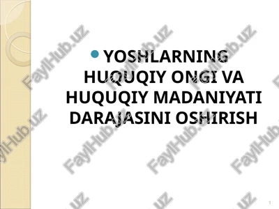 yoshlarning huquqiy ongi va huquqiy madaniyati darajasini oshirish sog’lom turmush tarzi — PPT