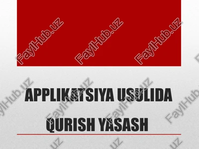 applikatsiya usulida qurish yasash — PPTX