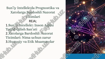 sunʼiy intellektda prognostika va xatolarga bardoshli nazorat tizimlari — PPTX