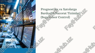 prognostika va xatolarga bardoshli nazorat tizimlari (supervisor control) — PPTX