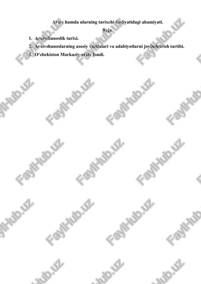 arxiv hamda ularning tarixchi faoliyatidagi ahamiyati. — DOC