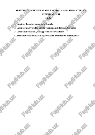arxivshunoslik mutaxasis tayyorlashda harakteri va xususiyatlari — DOCX