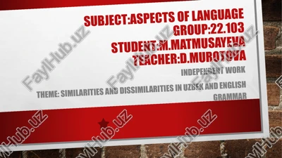 similarities and dissimilarities in uzbek and english grammar — PPTX