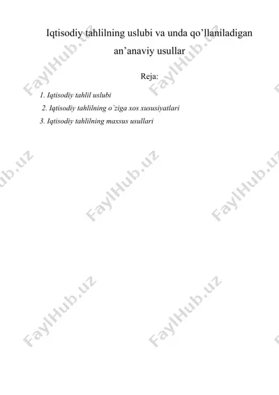 iqtisodiy tahlilning uslubi va unda qo’llaniladigan an’anaviy usullar — DOCX