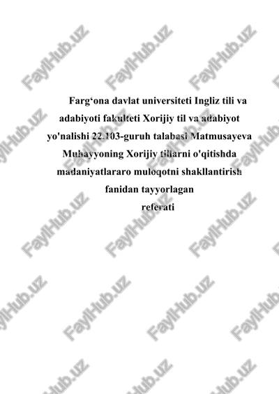 matmusayeva muhayyoning xorijiy tillarni o'qitishda madaniyatlararo muloqotni shakllantirish fanidan tayyorlagan referat — DOCX
