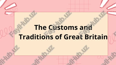 the customs and traditions of great britain — PPTX