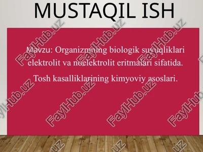organizmning biologik suyuqliklari va elektrolitik eritma sifatida — PPTX