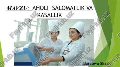 aholi salomatlik va kasallik — PPTX