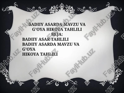 badiiy asarda mavzu va g'oya hikoya tahlili — PPTX