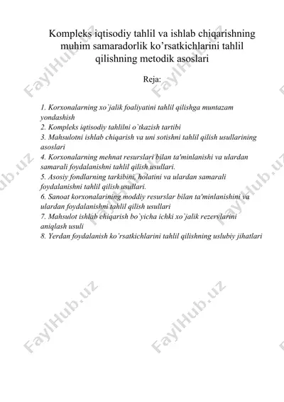 komplеks iqtisodiy tahlil va ishlab chiqarishning muhim samaradorlik ko’rsatkichlarini tahlil qilishning metodik asoslari — DOCX