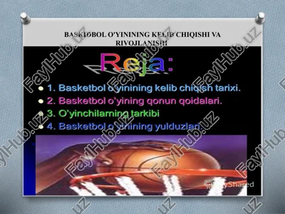 baskidbol o'yinining kelib chiqishi va rivojlanishi — PPTX
