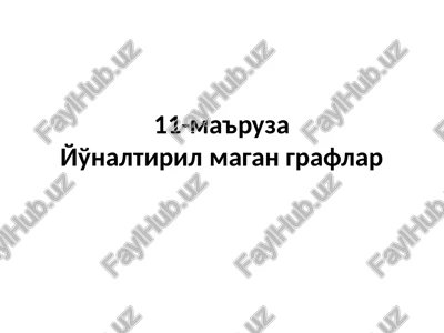 yo'naltirilmagan graflar — PPTX