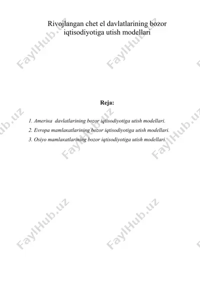rivоjlаngаn chеt el dаvlаtlаrining bоzоr iqtisodiyotigа utish mоdеllаri — DOC