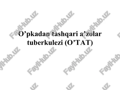 oʼpkadantashqariaʼzolartuberkulezi(oʼtat) — PPTX