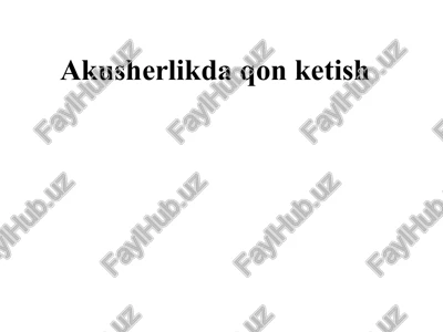 akusherlikdaqonketish — PPTX