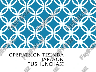 operatsion tizimda jarayon tushunchasi — PPTX
