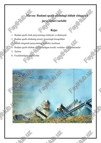rudani qazib olishdagi ishlab chiqarish jarayonlari tarkibi — DOCX