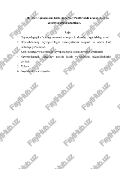 oʻquvchilarni kasb- hunarga yoʻnaltirishda neyropedagogik xususiyatlarning ahamiyati. — DOCX