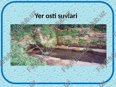 yer osti suvlari — PPTX