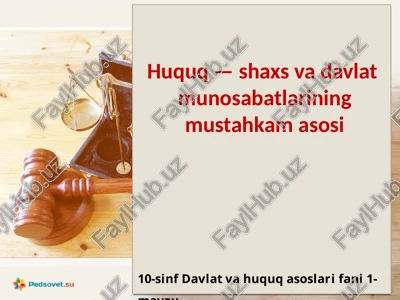 huquq—shaxsvadavlatmunosabatlarining mustahkamasosi — PPTX