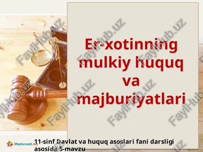 er-xotinningmulkiyhuquqvamajburiyatlari — PPTX