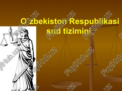 o`zbekiston respublikasi sud tizimini — PPTX