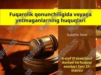 fuqarolik qonunchiligida voyagayetmaganlarning huquqlari — PPTX