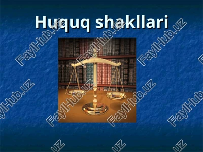 huquq shakllari — PPT