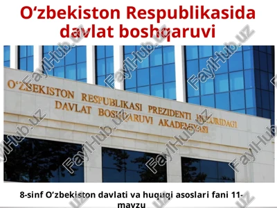 o‘zbekiston respublikasi davlat boshqaruviga oid mavzu 11 — PPTX