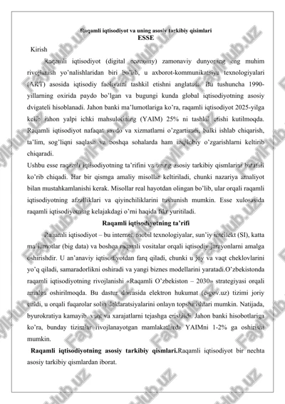 raqamli iqtisodiyot va uning asosiy tarkibiy qisimlari esse — DOCX