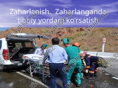 zaharlanish.zaharlangandatibbiyyordamkoʻrsatish — PPTX