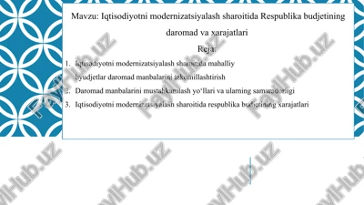 iqtisodiyotni modernizatsiyalash sharoitida respublika budjetining daromad va xarajatlari — PPTX