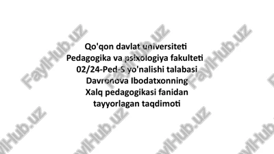 xalq pedagogikasi milliy tarbiyaning asosisifatida — PPTX