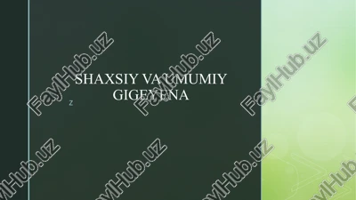 shaxsiy va umumiy gigeyena — PPTX