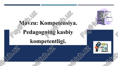 pedagogning kasbiy kompetentligi — PPTX