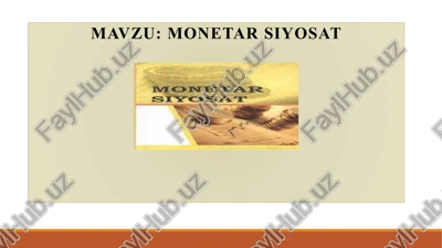 monetar siyosat haqida slayd — PPTX
