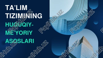 ta’lim tizimining huquqiy-me’yoriy asoslari — PPTX