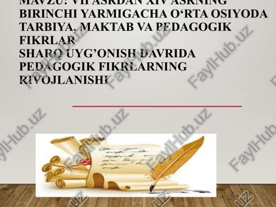 vii asrdan xiv asrning birinchi yarmigachao‘rta osiyodatarbiya, maktab va pedagogik fikrlarsharq uyg’onish davrida pedagogik fikrlarning rivojlanishi — PPTX