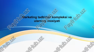 marketing tadbirlari kompleksi va ularning moxiyati — PPTX